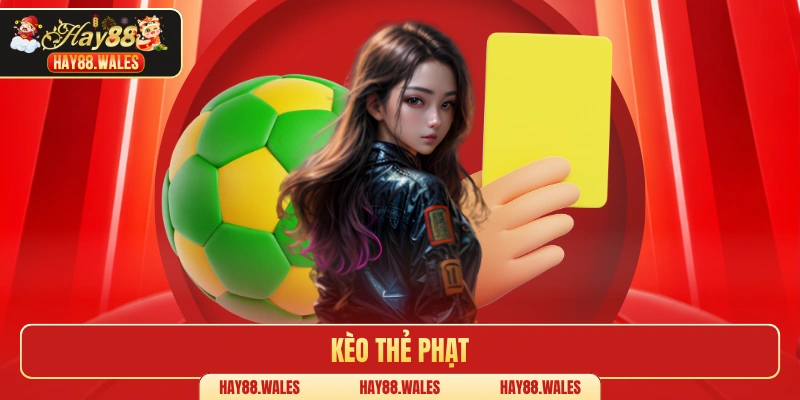 kèo thẻ phạt
