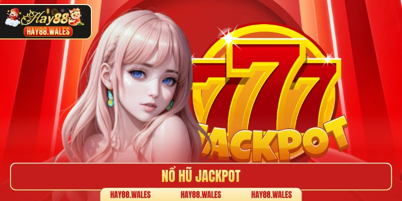 Nổ hũ Jackpot