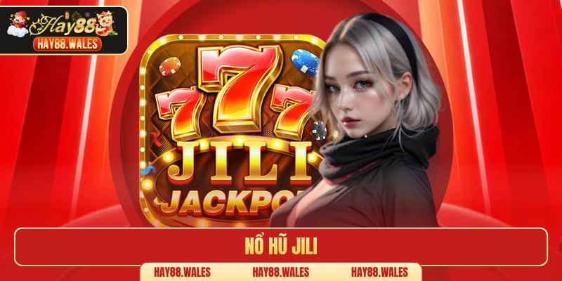 nổ hũ Jili